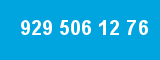 929 506 12 76